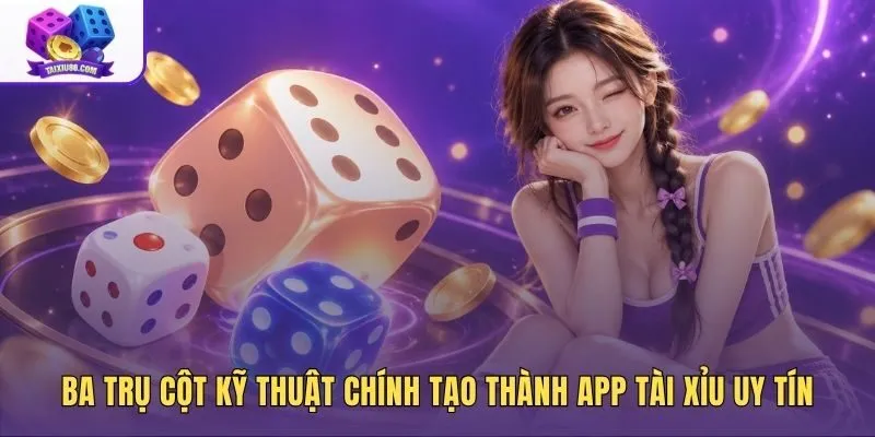 Bộ tiêu chuẩn kỹ thuật thẩm định app tài xỉu uy tín